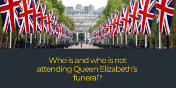 Who is – and who is not – attending Queen Elizabeth II’s funeral?