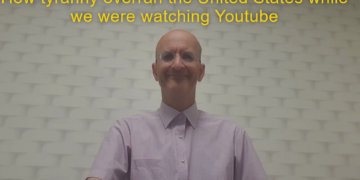 How Tyranny Overran the United States While You Were Watching YouTube