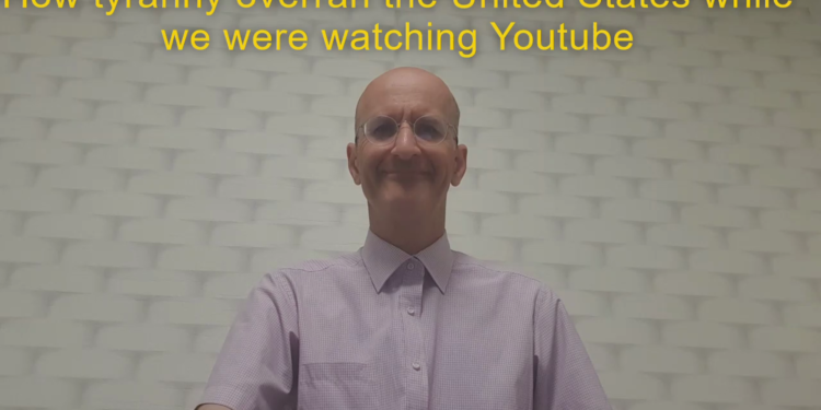 How Tyranny Overran the United States While You Were Watching YouTube